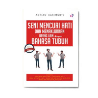 Seni Mencuri Hati dan Menaklukkan Orang Lain Dengan Bahasa Tubuh