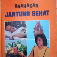 Usahakan Jantung Sehat